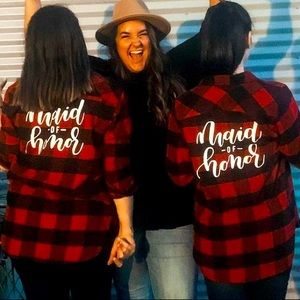 Maid of Honor flannel!!!